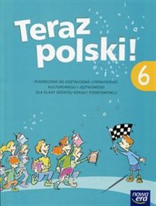 Obrazek Teraz polski! 6 Podręcznik do kształcenia literackiego, kulturowego i językowego Szkoła podstawowa