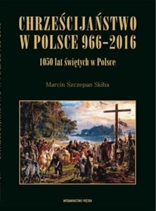 Obrazek Chrześcijaństwo w Polsce 966-2016