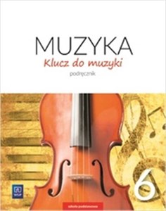 Obrazek Klucz do muzyki 6 Podręcznik Szkoła podstawowa