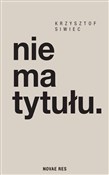 nie ma tyt... - Krzysztof Siwiec -  Książka z wysyłką do UK