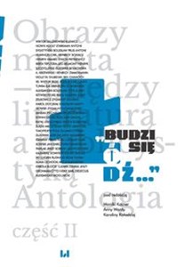 Picture of Budzi się Łódź… Obrazy miasta – między literaturą a publicystyką. Antologia cz. II