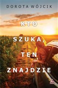 Polska książka : Kto szuka ... - Dorota Wójcik