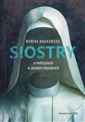 Siostry O ... - Monika Białkowska -  books in polish 