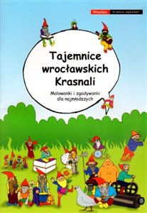 Picture of Tajemnice wrocławskich Krasnali. Malowanki i zgadywanki dla najmłodszych