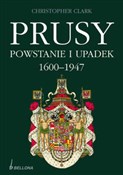 Prusy Pows... - Christopher Clark -  foreign books in polish 