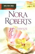 Książka : Na zawsze - Nora Roberts