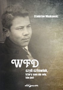 Picture of WFD czyli człowiek, który sam nie wie, kim jest