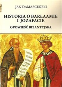 Obrazek Historia o Barłaamie i Joazafacie Opowieść bizantyjska