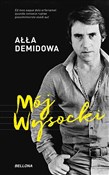polish book : Mój Wysock... - Ałła Demidowa