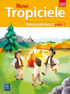 Picture of Nowi Tropiciele 3 Podręcznik Część 1 Edukacja wczesnoszkolna