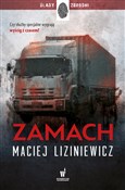 Zamach - Maciej Liziniewicz -  Książka z wysyłką do UK