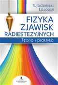 Fizyka zja... - Wojciech Łozowski -  Książka z wysyłką do UK