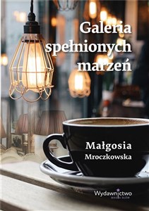 Obrazek Galeria spełnionych marzeń