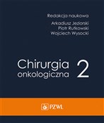 Chirurgia ... - Arkadiusz Jeziorski, Piotr Rytkowski, Wojciech Wysocki -  Polish Bookstore 