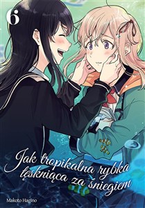 Picture of Jak tropikalna rybka tęskniąca za śniegiem. Tom 6