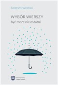 Polska książka : Wybór wier... - Szczęsny Wroński