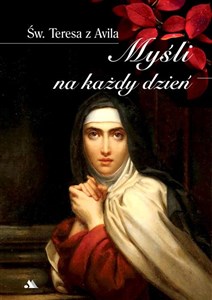 Picture of Myśli na każdy dzień Św. Teresa z Avila