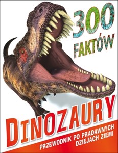 Picture of 300 faktów Dinozaury