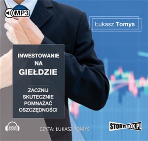 Obrazek [Audiobook] Inwestowanie na giełdzie Zacznij skutecznie pomnażać oszczędności