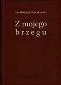 Z mojego b... - Jan Wojciech Fryczkowski - Ksiegarnia w UK