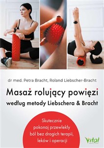 Picture of Masaż rolujący powięzi według metody Liebschera & Bracht