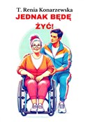 Jednak będ... - T. Renia Konarzewska -  books in polish 
