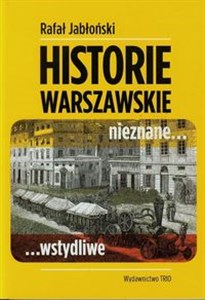 Picture of Warszawskie historie nieznane wstydliwe