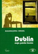 Zobacz : Dublin Moj... - Magdalena Orzeł