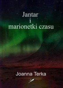 Obrazek Jantar i marionetki czasu