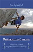 Przekracza... - Piotr Koźlak CSsR -  foreign books in polish 