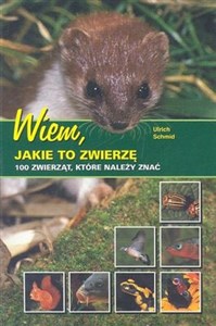 Picture of Wiem jakie to zwierzę 100 zwierząt, które należy znać