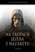 Polska książka : Na tropach... - Ks Stefan Misiniec