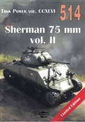 Zobacz : Sherman 75... - Janusz Ledwoch