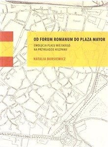 Picture of Od Forum Romanum do Plaza Mayor. Ewolucja placu..