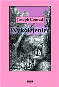 Polska książka : Wykolejeni... - Joseph Conrad