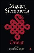 Zobacz : Orient - Maciej Siembieda