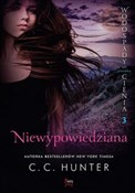 Książka : Niewypowie... - C.C. Hunter