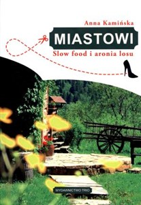 Picture of Miastowi Slow food i aronia losu
