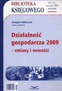 Obrazek Biblioteka Księgowego 2009/01 Działalność gospodarcza 2009 - zmiany i nowości