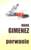 Książka : Porwanie - Mark Gimenez