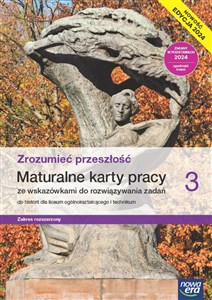 Obrazek Zrozumieć przeszłość 3 Maturalne karty pracy do historii Zakres rozszerzony Edycja 2024 Liceum Technikum