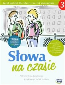 Obrazek Słowa na czasie 3 Podręcznik do kształcenia językowego z ćwiczeniami Gimnazjum