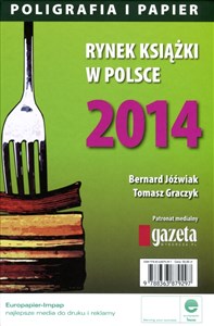Obrazek Rynek książki w Polsce 2014 Poligrafia i papier