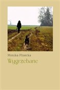 Książka : Wygrzebane... - Monika Plisecka