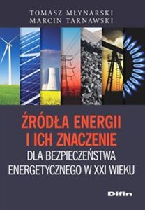 Picture of Źródła energii i ich znaczenie dla bezpieczeństwa energetycznego w XXI wieku