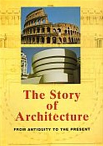 Obrazek The Story of Architecture. From antiquity to the presents