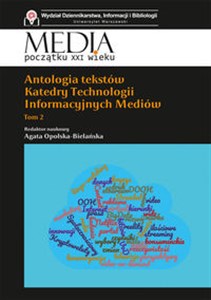 Picture of Antologia tekstów Katedry Technologii Informacyjnych Mediów. Tom 2