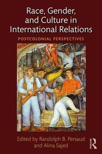 Obrazek Race, Gender, and Culture in International Relations Postcolonial Perspectives