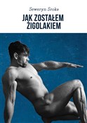 Jak został... - Seweryn Sroka -  books from Poland