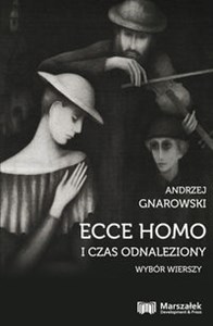 Picture of Ecce Homo i czas odnaleziony Wybór wierszy